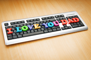 I love you Dad words on the keyboard