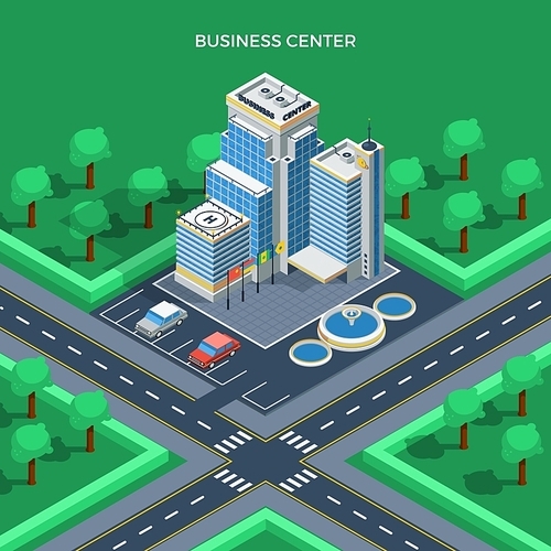 Business center isometric top view concept with parking fountains and green park around vector illustration