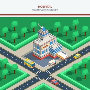 Isometric city constructor with hospital building helicopter on roof crossroad ambulance and cars vector illustration