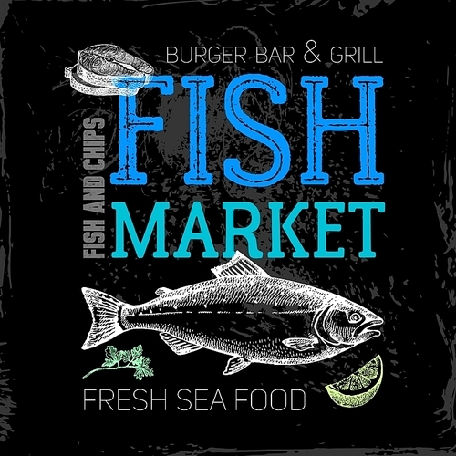 Restaurant sea food menu. Fish market poster. Hand drawn sketch chalkboard vector illustration