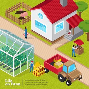 Farm life daily activities isometric poster with farmyard facilities greenhouse plants and unloading tractor worker vector illustration