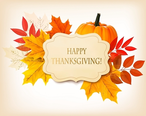 Happy Thanksgiving background with colorful autumn leaves and a pumpkin. Vector.