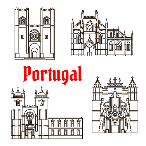 Portuguese travel landmarks of religious architecture thin line symbol with gothic Batalha Monastery, romanesque Porto Cathedral, catholic Patriarchal Cathedral of St. Mary Major in Lisbon and Monastery of the Holy Cross in Coimbra