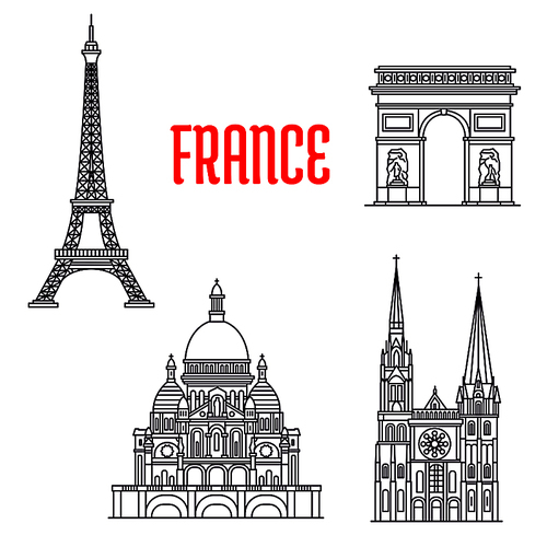 Historic sightseeings and buildings of France. Vector outline icons of Eiffel Tower, Triumphal Arch, Chartres Cathedral, Montmartre. Paris showplaces symbols for souvenirs, postcards, t-shirts