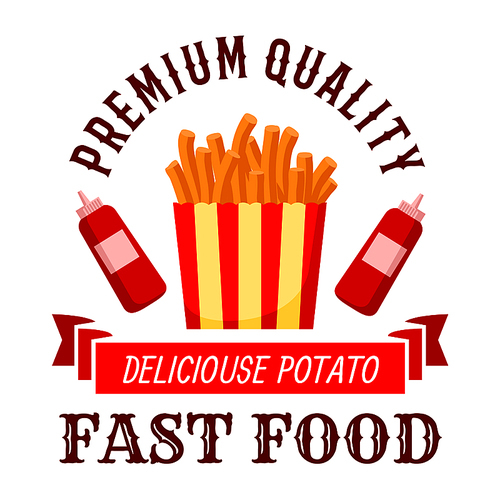 Fast food cafe symbol of crispy french fries with bottles of ketchup on both sides and wavy ribbon banner with text Delicious Potato below. Takeaway striped box of fast food fries for menu or interior design