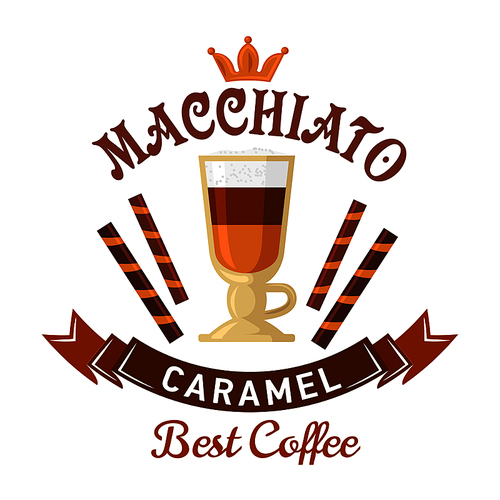 Coffee drinks menu design element with glass cup of macchiato with foamed milk and caramel syrup, served with wafer rolls, decorated by chocolate crown and ribbon banner