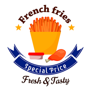Fast food lunch special offer badge with yellow paper box of french fries served with fried chicken leg and takeaway cup of tomato sauce, framed by stars and blue ribbon banner with text Special Price. Fast food cafe menu board design