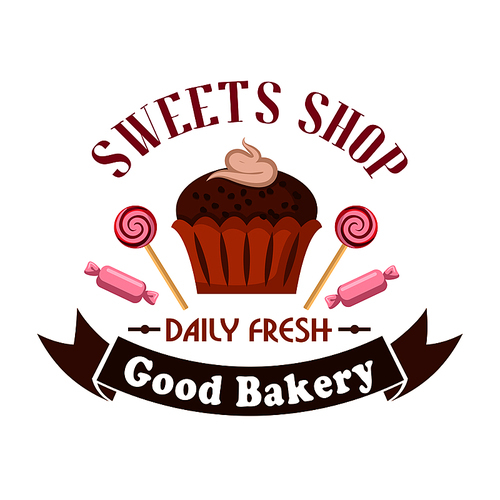 Sweet shop and bakery cartoon badge of chocolate cupcake with caramel cream decoration, flanked by pink candies and lollipop swirls with brown ribbon banner below
