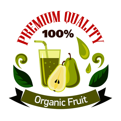 Flavorful sweet pear fruits with glass of fresh squeezed juice cartoon symbol for organic shop or cafe menu design. Premium quality fruits badge, decorated by juice splashes, leaves and ribbon banner