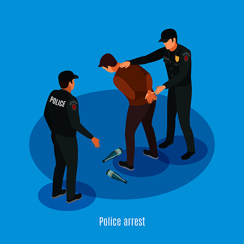 Police detention of alcohol dependent drunk man with risky violent abusive  behavior isometric background poster vector illustration