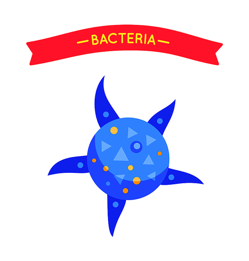 Bacteria with round body and triangle feelers poster. Star shaped microbe or virus creature with caption for children healthcare books and lessons.