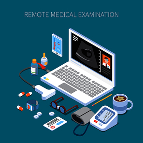 Remote medical examination isometric composition with human organ ultrasound on laptop screen and medicine devices vector illustration