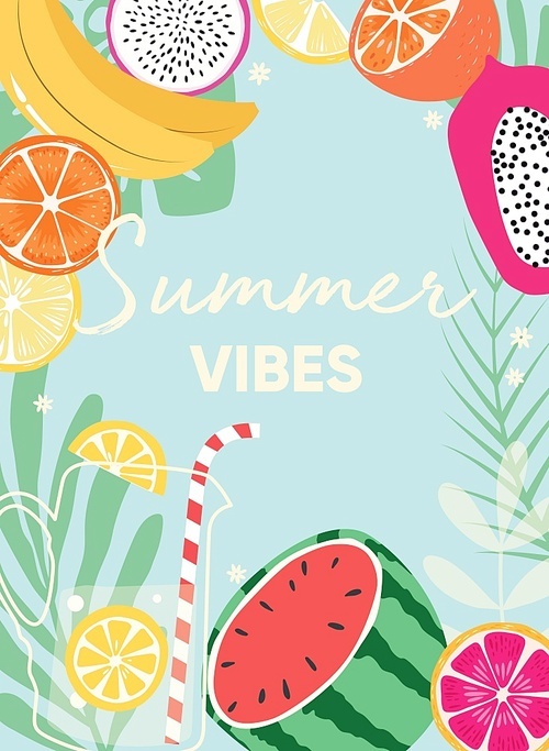 Fruit design with summer vibes typography slogan and fresh fruit and lemonade on light blue background. Collection of tropical fruits. Colorful flat vector illustration
