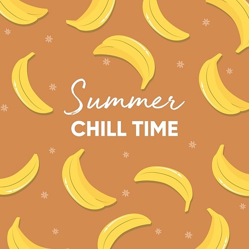Fruit design with summer chill time typography slogan and fresh bananas on brow background. Colorful flat vector illustration