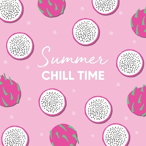 Fruit design with summer chill time typography slogan and fresh dragon fruit on pink background. Colorful flat vector illustration