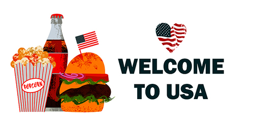 Welcome to the United States. Vector illustration, poster with Cola, popcorn and hamburger. On white background with hand drawn textures.