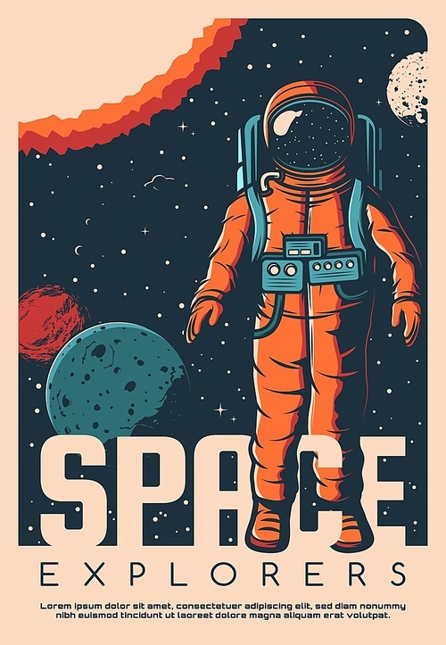 Space exploration astronaut vintage poster. Cosmonaut in spacesuit flying in outer space, solar system planets and moon, sun and stars vector. Galaxy travel and cosmos research retro banner