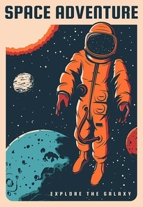 Space travel adventure vintage poster. Astronaut in spacesuit flying in weightlessness in outer space among solar system planets. Galaxy exploration and stellar trip retro banner
