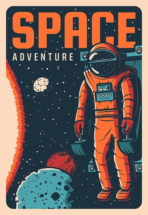 Astronaut space exploration adventure retro poster. Astronaut in spacesuit flying on maneuvering or propulsion unit in outer space, solar system planets and sun vector. Galaxy discover banner