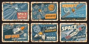 Spaceships and satellites rusty plates. Outer space exploration vector vintage metal signs. Galaxy research, Lunar program scientific interplanetary mission. Shuttle in universe retro rust tin plaques