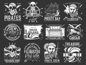 Caribbean pirates and corsair icons. Treasure hunt adventure monochrome vector emblems set with human skull in bandana and tricorne hat, pirate ship and cutlass sabre, anchor, steering wheel and rum