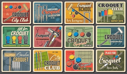 Croquet sport club posters retro with playing ball and sticks bats, vector. Croquet championship, country club tournament and league championship game vintage posters with mallet, peg, flag and wicket