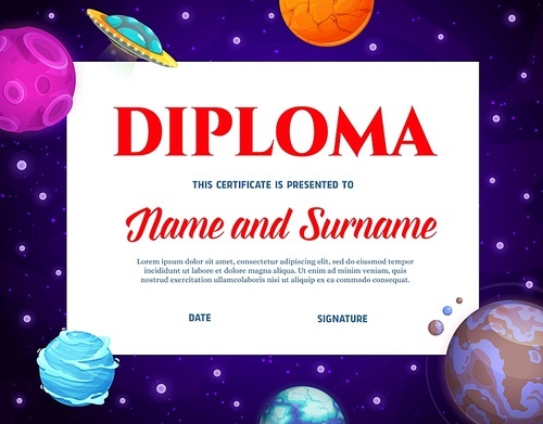 kids diploma with cartoon space planets and ufo. education school or kindergarten vector certificate with futuristic galaxy cosmic world. kid design with alien saucer, achievement award  template
