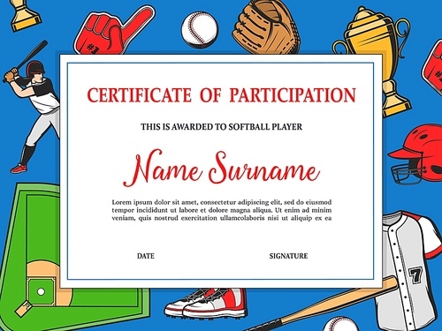 Certificate or diploma of participation to softball player. Baseball tournament team player achievement certificate. Batter, glove and ball, bat, jersey and helmet, shoe, winner cup and field vector