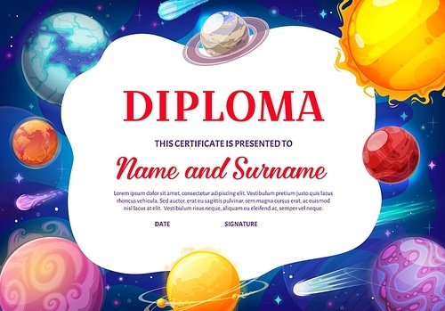 kids diploma with galaxy planets, vector educational certificate for school or kindergarten with cartoon solar system or fantasy planets in space with stars and meteors. astronomy science award