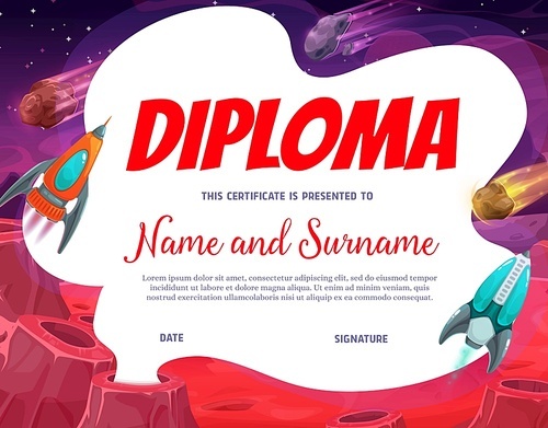 kids diploma with planet area, vector certificate with cartoon space landscape, rockets over planet surface with craters and falling meteors. education school or kindergarten  with galaxy world