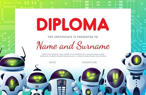 Kids diploma with cartoon robots and droids, vector certificate award template. Kindergarten or kid school diploma certificate with android robots, bots and chatbots on computer motherboard
