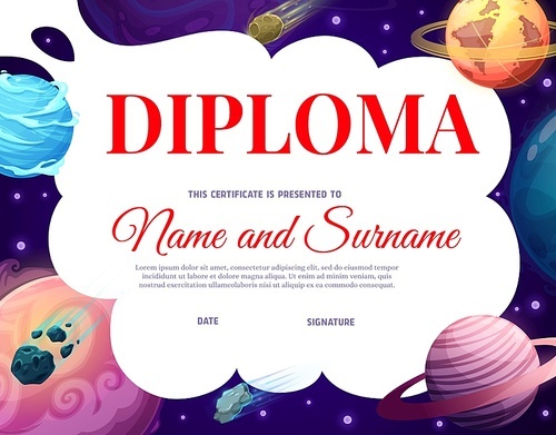 kids diploma with space planets and asteroids, vector award certificate, educational school or kindergarten  with cartoon solar system or fantasy planets in galaxy with stars, graduation border