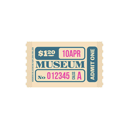 Retro ticket to museum isolated random  card. Vector admit one admission to visit exhibition, performance or excursion in museum. Raffle  with date and price, special voucher, class A
