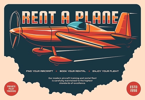 Rent a plane retro vector poster. Vintage propeller airplane flying in sky. Rental service, aviation school and private pilot flight training, educational courses for aviators and fliers advertising
