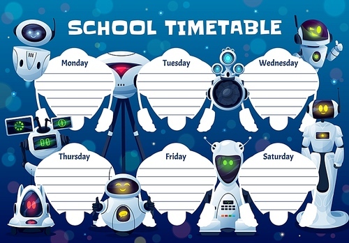 drones, robots and androids school timetable vector template. weekly planner  design with artificial intelligence cyborgs, cute ai bots. educational cartoon schedule, kids time table for lessons