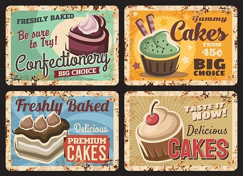 pastry shop cakes menu rusty metal plate. fresh confectionery grunge tin sign, cafe or restaurant desserts retro metal plate with cupcakes, canes and muffins, rust texture  and vintage typography