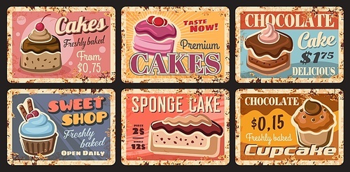 Pastry cake desserts metal rusty plates, bakery shop sweets retro posters, vector. Patisserie cafe and sweet shop cafeteria breakfast menu of chocolate cake or cupcake muffin with berries and candy