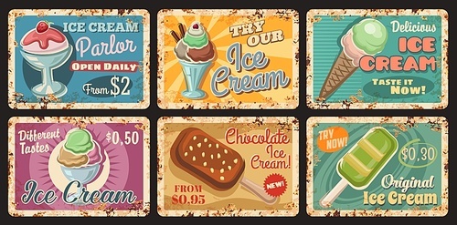 Ice-cream parlour rusty metal plate. Cafe frozen sweet dessert menu, vector gelato ball with strawberry and waffle cone, chocolate sundae with nuts, sorbet. Ice cream shop retro tin sign or plate