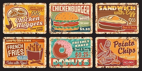 Fast food snacks rusty metal plates, vector french fries, sandwich fried eggs, chicken nuggets or donut and burger with potato chips vintage rust tin signs. Street food, junk meals retro posters set