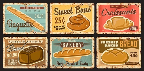 Bakery shop and pastry vintage plates with bread and buns, vector rusty metal signs. Bakery shop baked bread loafs and sweet pastry bagels, baguette and sugar croissant, vintage posters