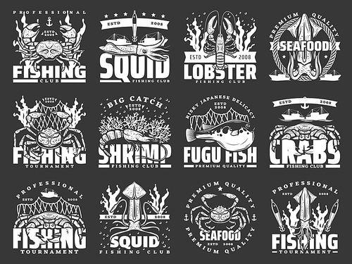 Sea fishing isolated vector icons, seafood catch tournament and fishery store labels. Fisher equipment for sea club, underwater animals crab, ocean lobster, squid with shrimp monochrome emblems set