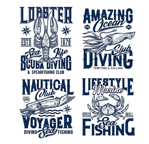 Diving and sea fishing club t-shirt prints. Lobster, squid or cuttlefish, crab engraved vector. Spearfishing, ocean scuba diving hobby apparel custom prints with sea animals and retro typography
