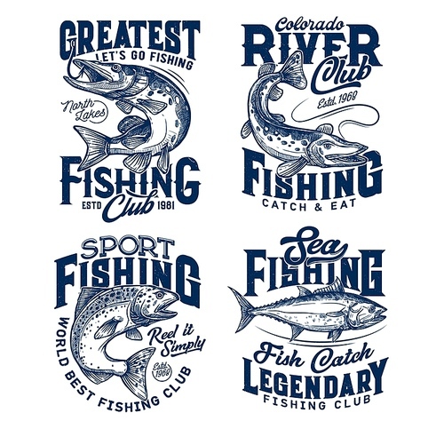 Fishing club t-shirt prints, sea fish on rod hook, fishers tee vector icons. Ocean tuna big catch, river pike and salmon fishes, Colorado river and North lake marine sport t-shirt prints with quotes