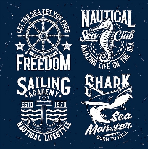 Tshirt prints with vector shark, sea horse, anchor, steering wheel and waves. Fishing or marine club mascots or labels. Ocean animals and grunge typography. Adventure team isolated t shirt prints set