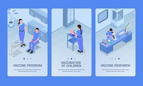 Vaccination isometric set of three vertical banners with text page buttons and images of clinic procedures vector illustration