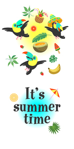 It's summer time. Bright summer vector illustration on a white background, a postcard with funny toucans. Three toucans fly merrily among exotic foliage and juicy fruits.