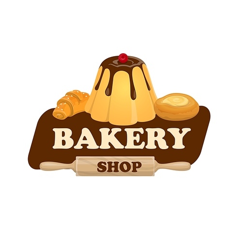 Bakery shop icon with pastry cakes and sweet desserts, vector sign. Bakery shop patisserie cafe and confectionery sweet shop cafeteria emblem with chocolate cake or cupcake muffin and pudding