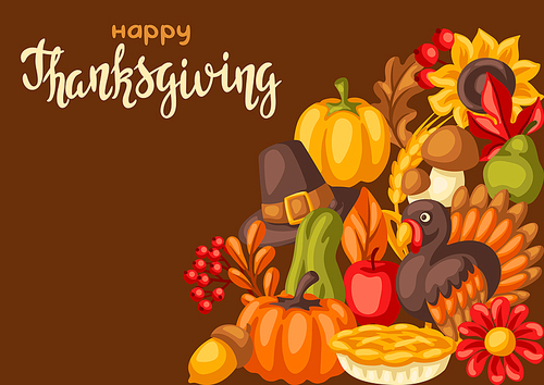 Happy Thanksgiving Day background. Design with holiday objects. Celebration traditional symbols.