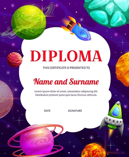 Kids diploma, flying rockets in starry space, universe galaxy planets, vector certificate. School appreciation award or kindergarten diploma with frame of fantasy spaceship and spacecraft in space