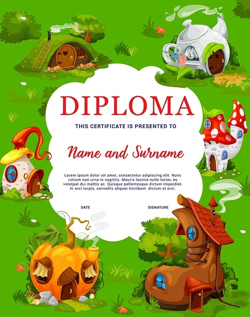 Cartoon fairy boot, pumpkin and mushroom, tea pot houses or dwellings on kids diploma certificate. Child kindergarten education, diploma with fantasy dugout, tale or magic creature shack or hut